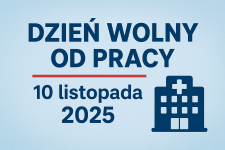 10 listopada dniem wolnym od pracy